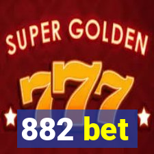 882 bet